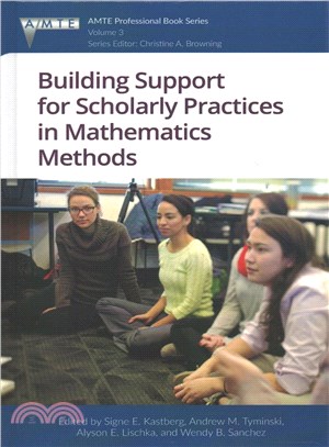 Building Support for Scholarly Practices in Mathematics Methods