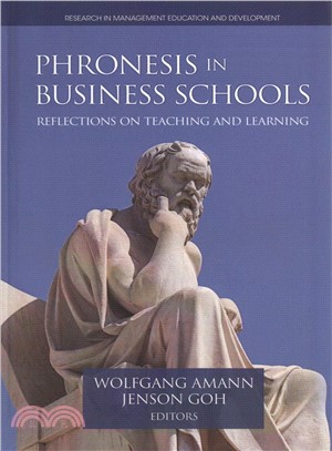 Phronesis in Business Schools ― Reflections on Teaching and Learning