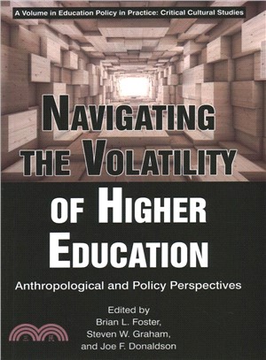 Navigating the Volatility of Higher Education ― Anthropological and Policy Perspectives
