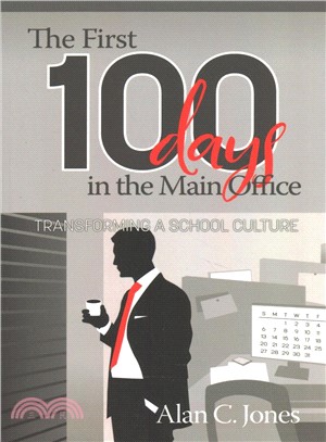 The First 100 Days in the Main Office ― Transforming a School Culture