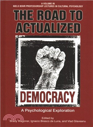 The Road to Actualized Democracy ― A Psychological Exploration