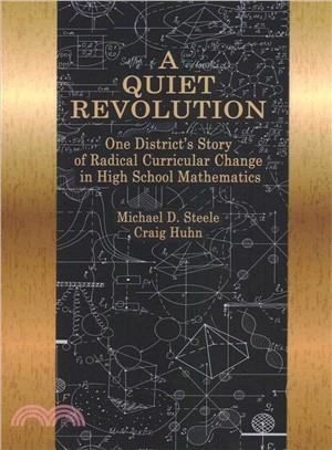 A Quiet Revolution ― One District Story of Radical Curricular Change in High School Mathematics