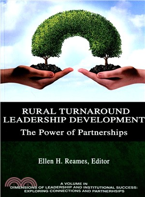 Rural Turnaround Leadership Development ― The Power of Partnerships