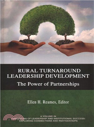 Rural Turnaround Leadership Development ― The Power of Partnerships