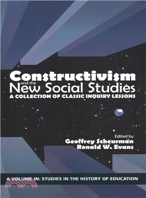 Constructivism and the New Social Studies ― A Collection of Classic Inquiry Lessons