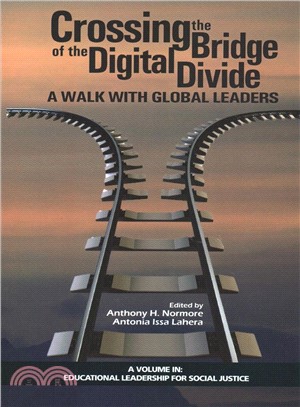 Crossing the Bridge of the Digital Divide ― A Walk With Global Leaders