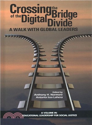 Crossing the Bridge of the Digital Divide ― A Walk With Global Leaders