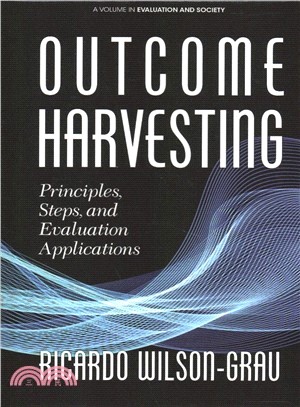 Outcome Harvesting ― Principles, Steps, and Evaluation Applications