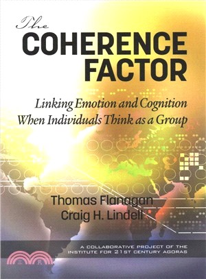 The Coherence Factor ― Linking Emotion and Cognition When Individuals Think As a Group