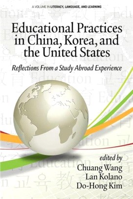 Educational Practices in China, Korea, and the United States：Reflections from a Study Abroad Experience