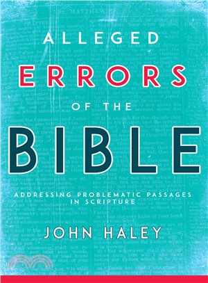 Alleged Errors of the Bible ― Addressing Problematic Passages in Scripture