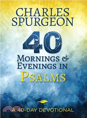 40 Mornings and Evenings in Psalms ― A 40-day Devotional