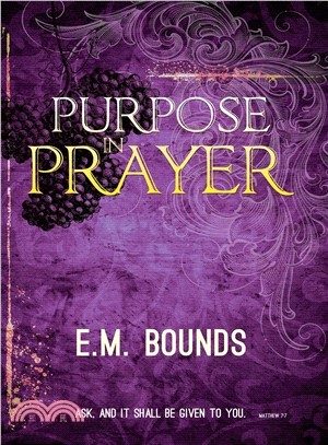 Purpose in Prayer