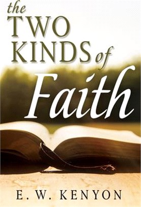 The Two Kinds of Faith