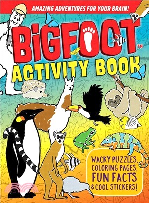 Bigfoot Activity Book ― Puzzles, Coloring Pages, Fun Facts! over 100 Stickers!
