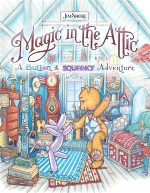 Magic in the Attic ― A Button & Squeaky Adventure