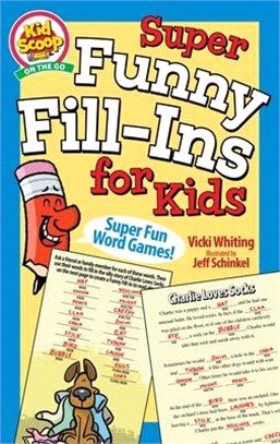 Super Funny Fill-Ins for Kids