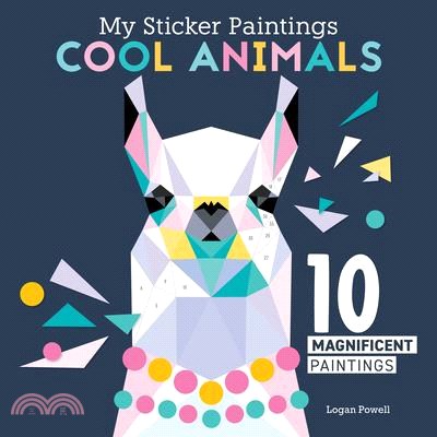 My Sticker Paintings: Cool Animals: 10 Magnificent Paintings