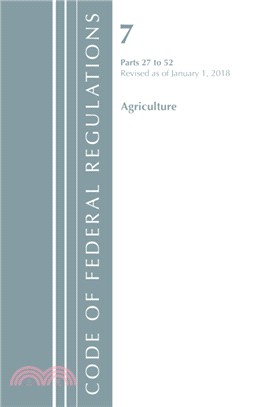 Code of Federal Regulations, Title 07 Agriculture 27-52, Revised as of January 1, 2018