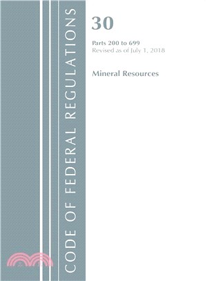 Code of Federal Regulations, Title 30 Mineral Resources 200-699
