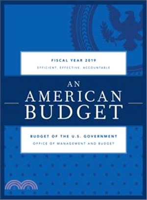Budget of the United States Government, Fiscal Year 2019 ― An American Budget