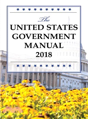 The United States Government Manual 2018