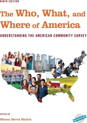 The Who, What, and Where of America：Understanding the American Community Survey