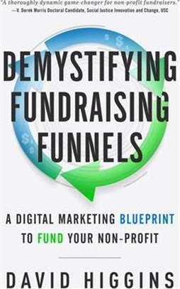 Demystifying Fundraising Funnels: A Digital Marketing Blueprint to Fund Your Non-Profit