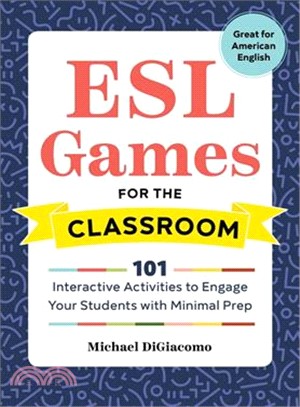 Esl Games for the Classroom ― 101 Interactive Activities to Engage Your Students With Minimal Prep