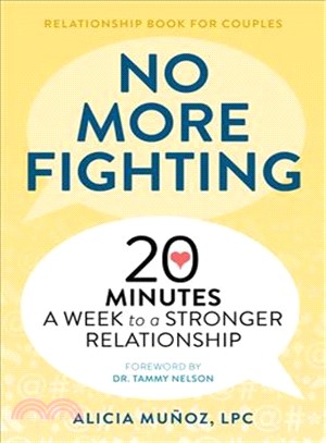 No More Fighting - the Relationship Book for Couples ― 20 Minutes a Week to a Stronger Relationship