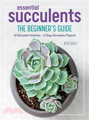 Essential Succulents ― The Beginner's Guide