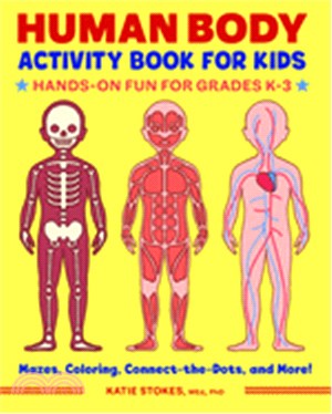 The Human Body Activity Book for Kids ― Hands-on Fun for Grades K-3
