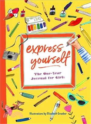Express Yourself ― The One-year Journal for Girls