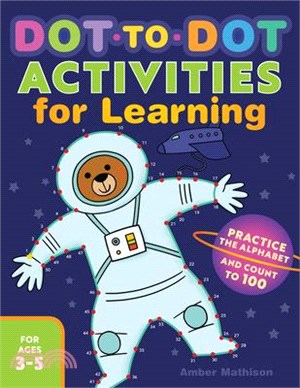 Dot-to-dot Activities for Learning ― Practice the Alphabet and Count to 100