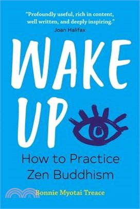 Wake Up ― How to Practice Zen Buddhism