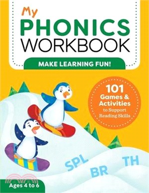 My Phonics Workbook ― 101 Games and Activities to Support Reading Skills