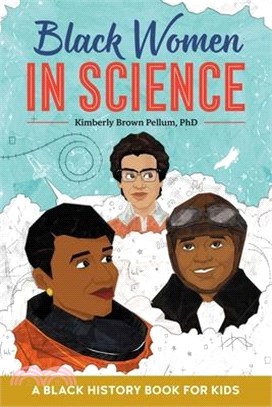 Black Women in Science ― A Black History Book for Kids