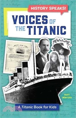 Voices of the Titanic ― A Titanic Book for Kids
