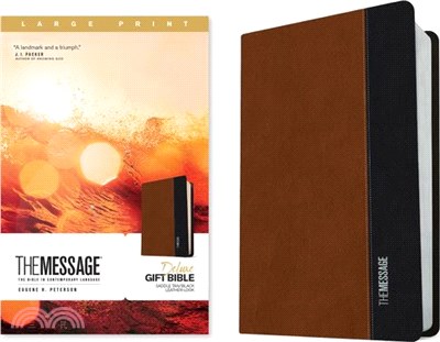 The Message Deluxe Gift Bible, Large Print (Leather-Look, Saddle Tan/Black): The Bible in Contemporary Language