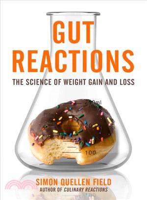 Gut Reactions ― The Science of Weight Gain and Loss