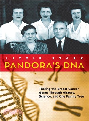 Pandora's DNA ― Tracing the Breast Cancer Genes Through History, Science, and One Family Tree