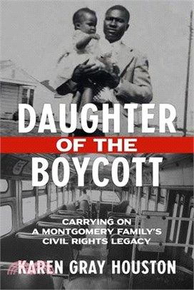 Daughter of the Boycott ― Carrying on a Montgomery Family's Civil Rights Legacy