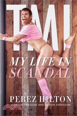 TMI ― My Life in Scandal