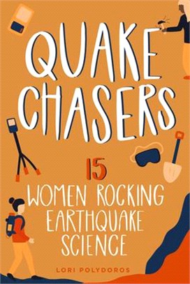 Quake Chasers, 3: 15 Women Rocking Earthquake Science