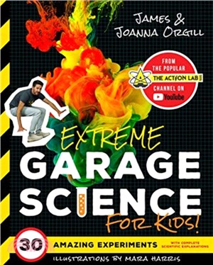 Extreme garage science for kids! /