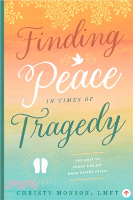 Finding Peace in Times of Tragedy