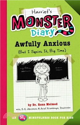 Harriet's Monster Diary ― Awfully Anxious but I Squish It, Big Time