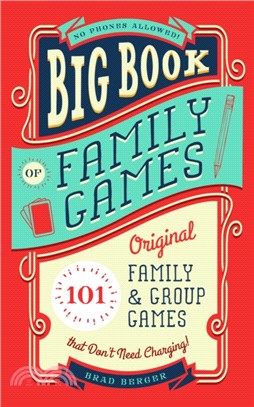 Big Book of Family Games ― 101 Original Family & Group Games That Don't Need Charging