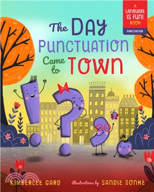 The Day Punctuation Came to Town