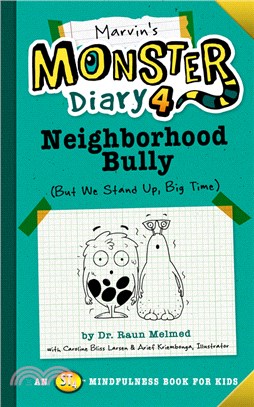 Marvin's Monster Diary 4: Neighborhood Bully: (But We Stand Up, Big Time!)
